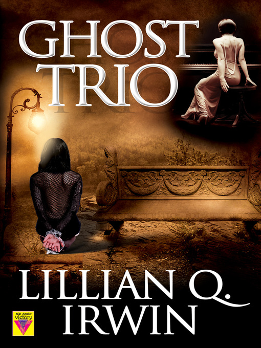 Title details for Ghost Trio by Lillian Q. Irwin - Available